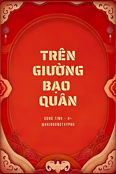 tren giuong bao quan - Top 9 truyện đam mỹ xuyên không về cổ đại nổi tiếng